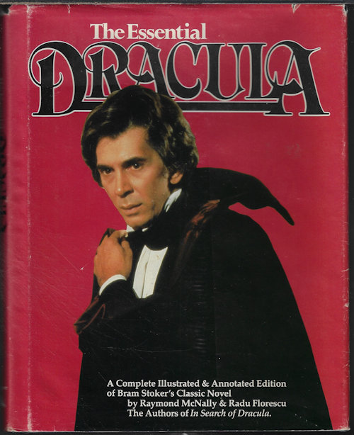 STOKER, BRAM (RAYMON MCNALLY & RADU FLORESCU) - The Essential Dracula