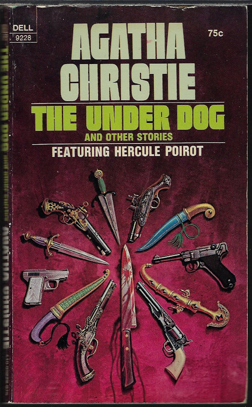CHRISTIE, AGATHA - The Underdog, and Other Stories: Featuring Hercule Poirot