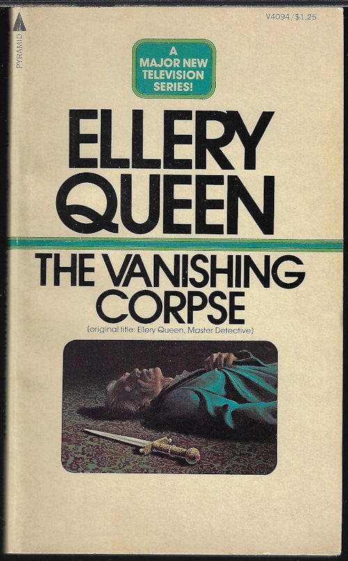 THE VANISHING CORPSE (Orig.: Ellery Queen, Master Detective)