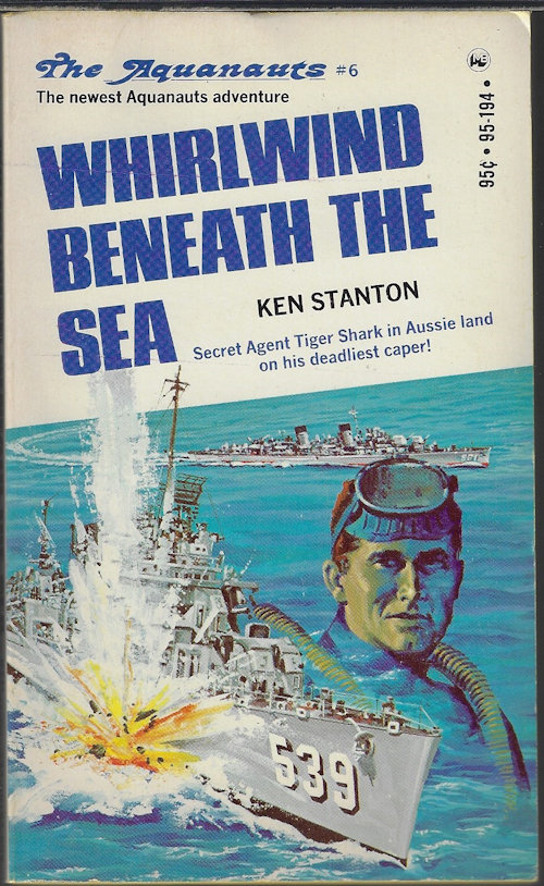 STANTON, KEN - Whirlwind Beneath the Sea; the Aquanauts #6