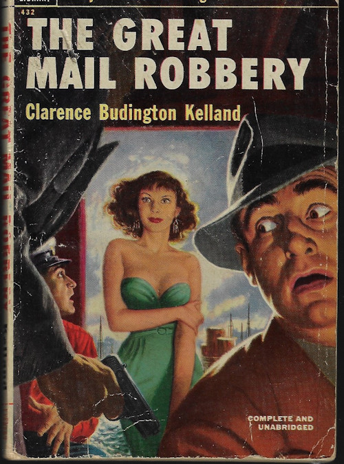 KELLAND, CLARENCE BUDINGTON - The Great Mail Robbery