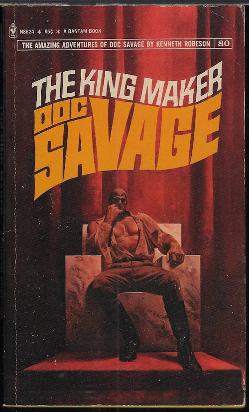 THE KING MAKER: Doc Savage #80