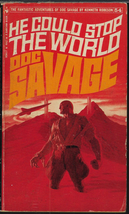 HE COULD STOP THE WORLD: Doc Savage #54