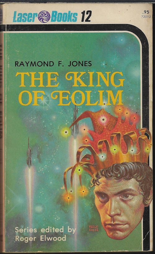 JONES, RAYMOND F. - The King of Eolim; Laser #12