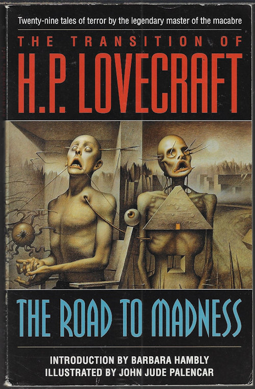 THE ROAD TO MADNESS; The Transition of H. P. Lovecraft