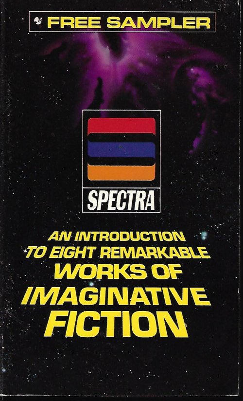 MACAVOY, SPINRAD, SCARBOROUGH, SUCHARITKUL, GOLDSTEIN, GODWIN, NORWOOD, HARRISON - The Bantam Spectra Sampler